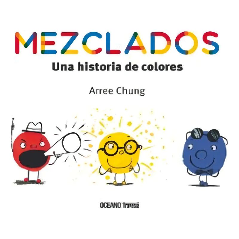 MEZCLADOS - UNA HISTORIA DE COLORES