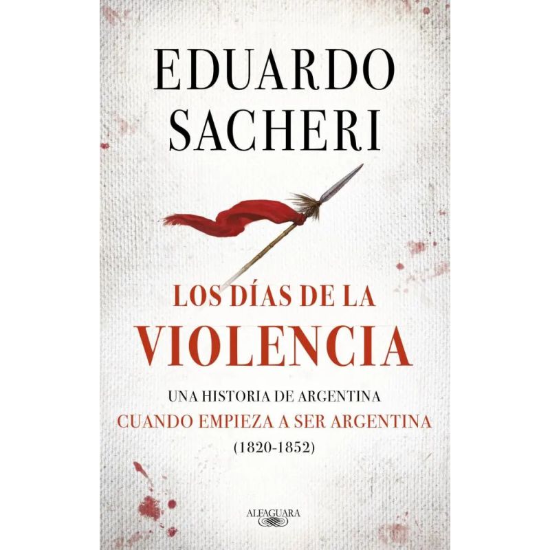 DIAS DE LA VIOLENCIA, LOS - (1820-1852)