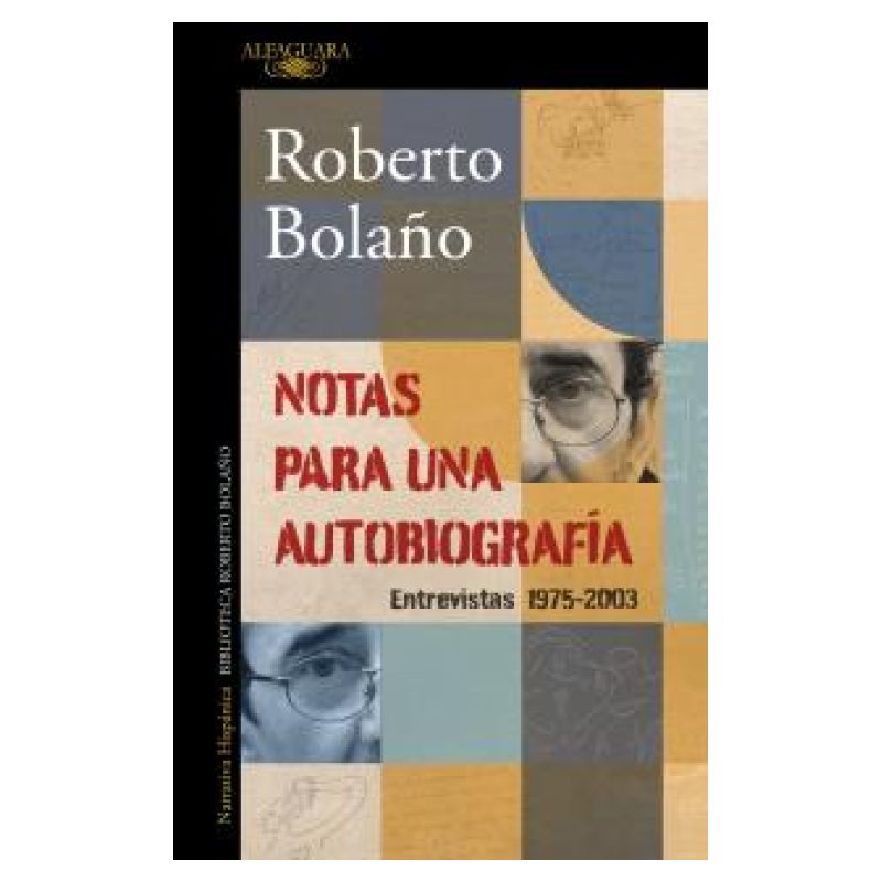 NOTAS PARA UNA AUTOBIOGRAFIA - ENTREVISTAS 1975-2003
