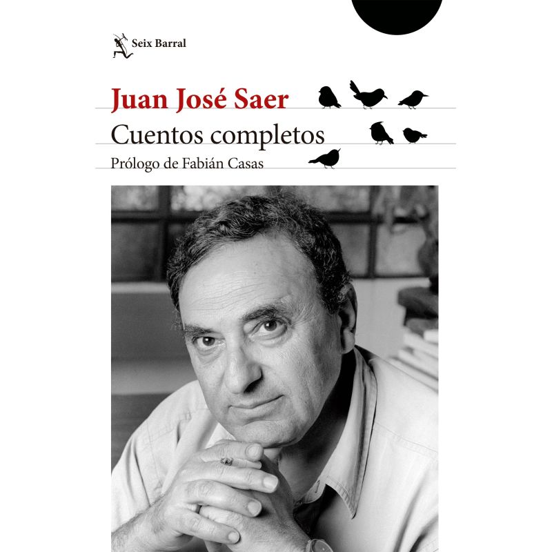 CUENTOS COMPLETOS - JUAN JOSE SAER - N/ED.