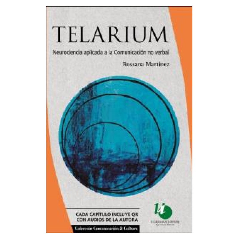 TELARIUM - NEUROCIENCIA APLICADA A LA COMUNICACION NO VERBAL