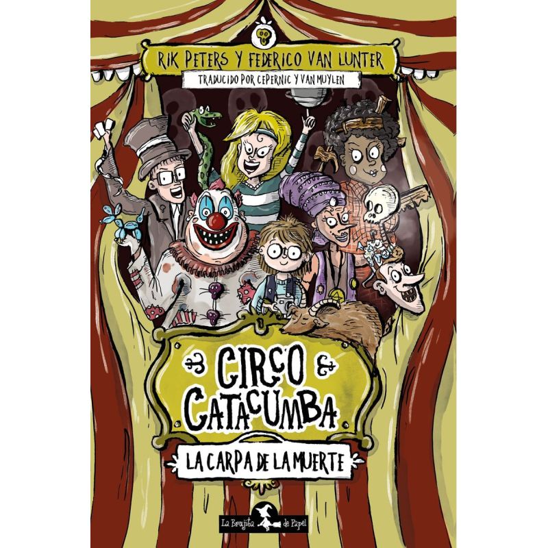 CIRCO CATACUMBA - LA CARPA DE LA MUERTE (Nuevo)