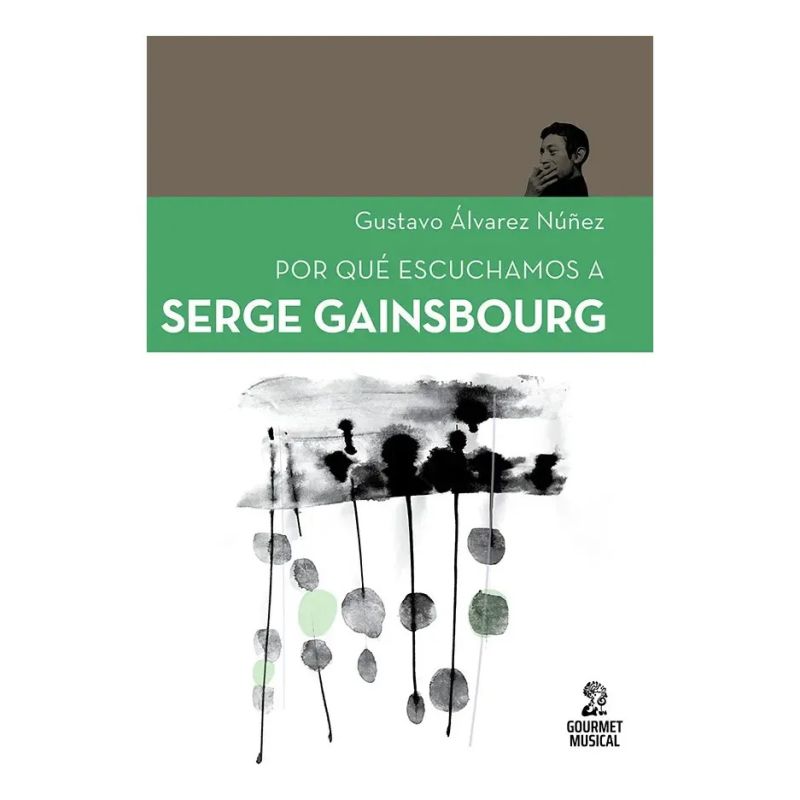 POR QUE ESCUCHAMOS A SERGE GAINSBOURG (Nuevo)