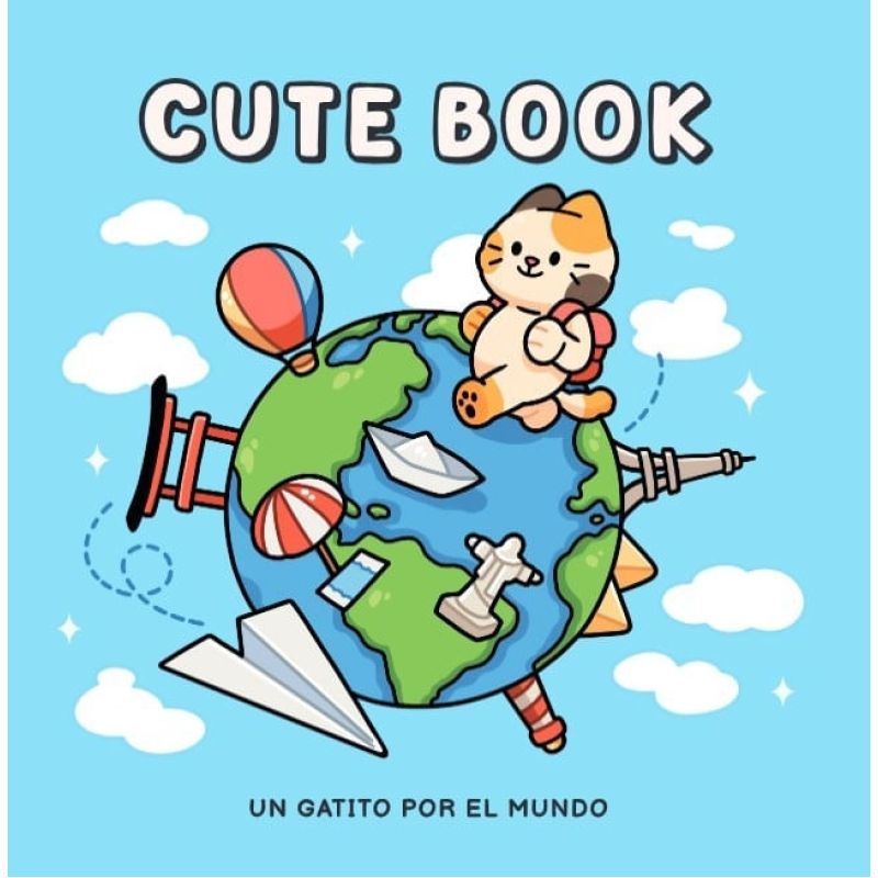 UN GATITO POR EL MUNDO - CUTE BOOK (Nuevo)