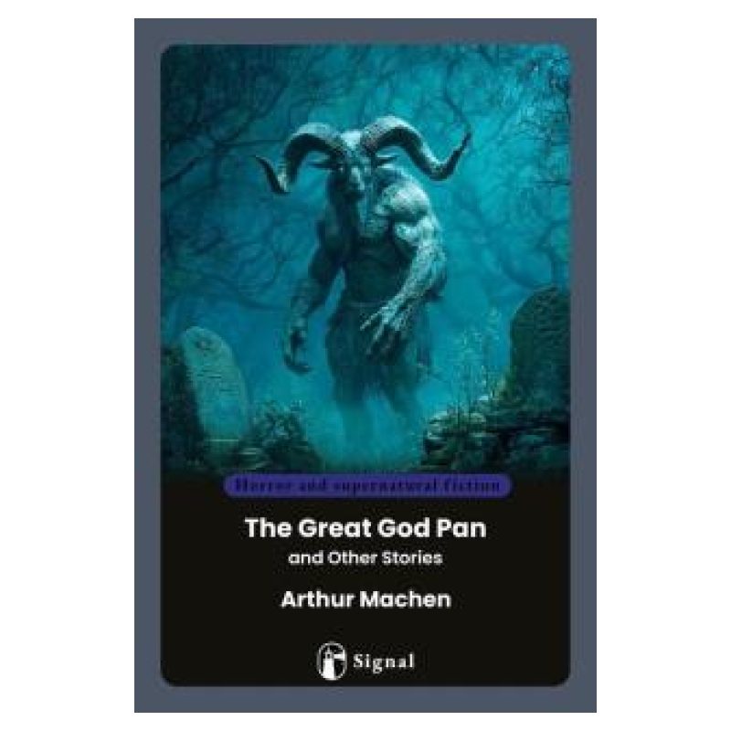 GREAT GOD PAN AND OTHER STORIES, THE