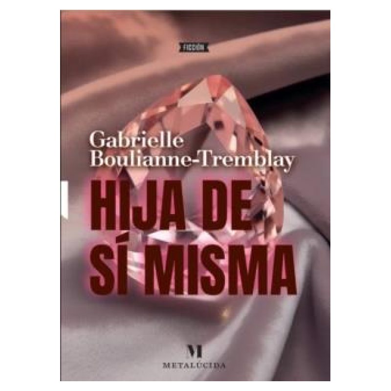 HIJA DE SI MISMA