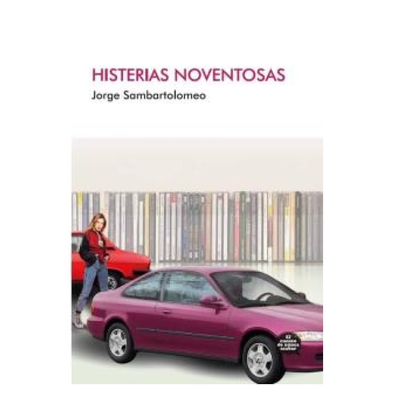 HISTERIAS NOVENTOSAS