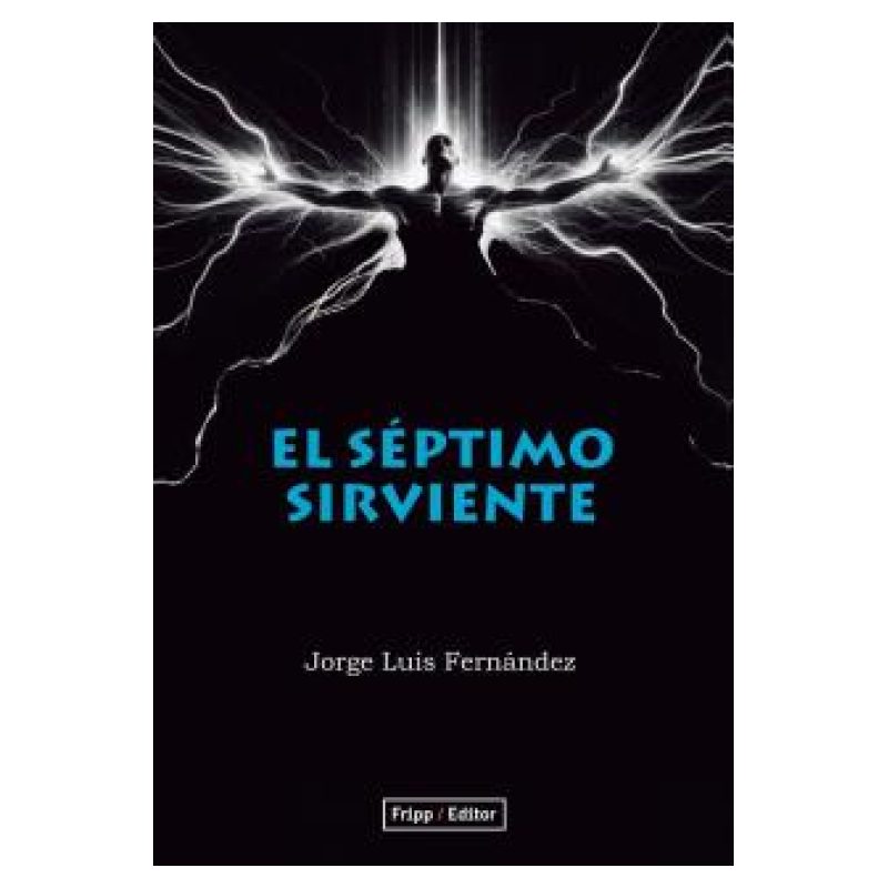 SEPTIMO SIRVIENTE, EL