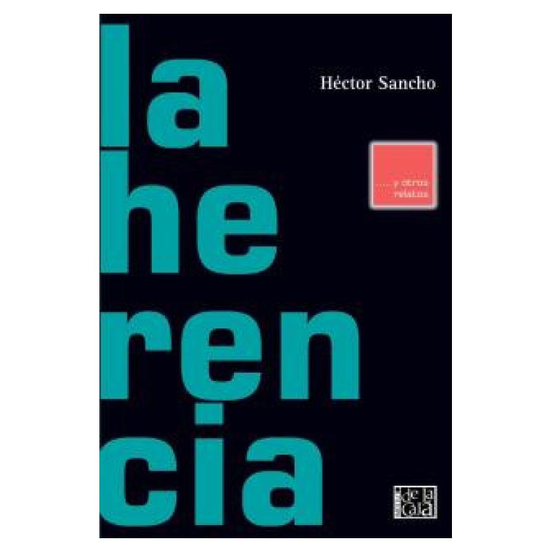 HERENCIA Y OTROS RELATOS, LA