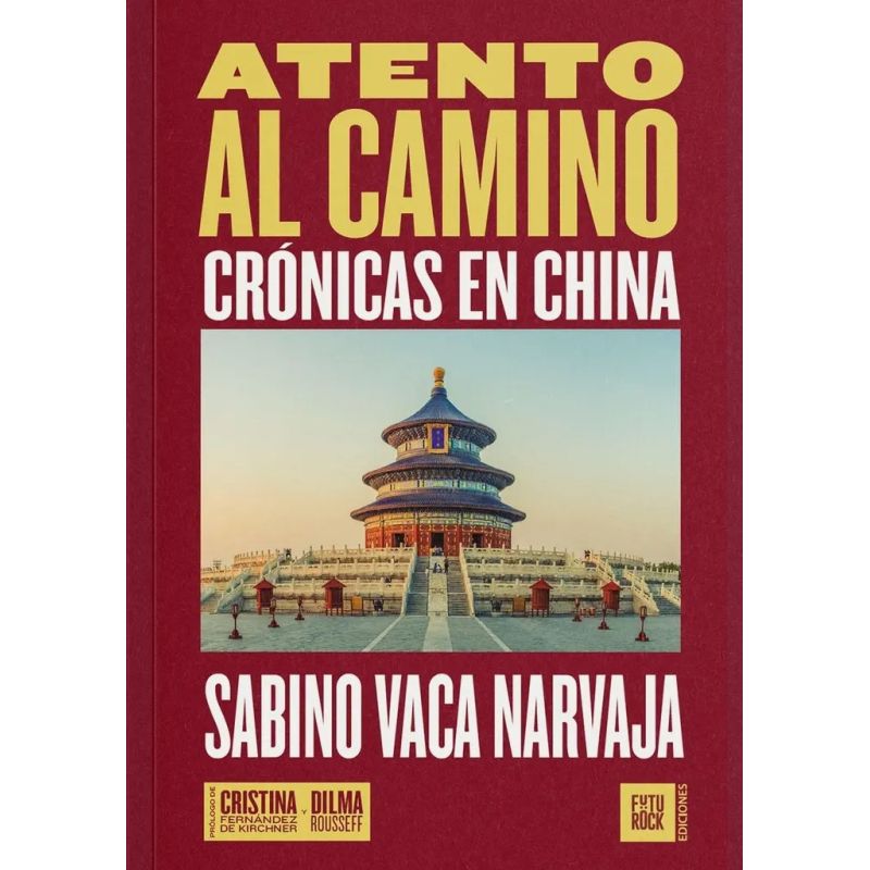 ATENTO AL CAMINO - CRONICAS EN CHINA