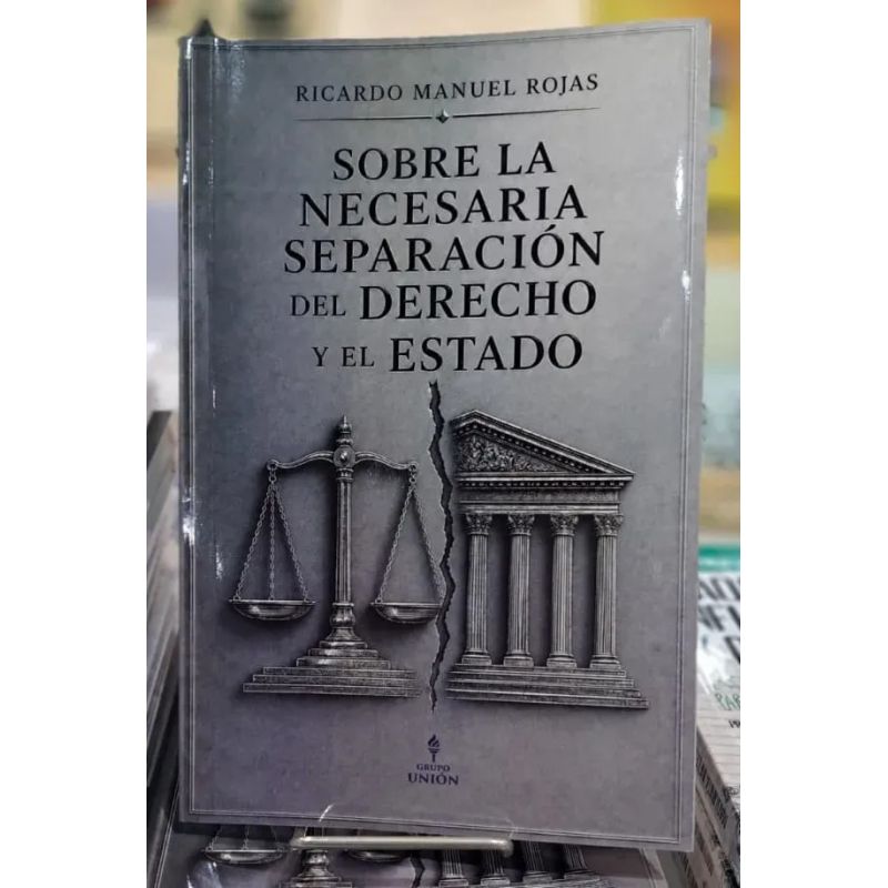 SOBRE LA NECESARIA SEPARACION DEL DERECHO Y EL ESTADO