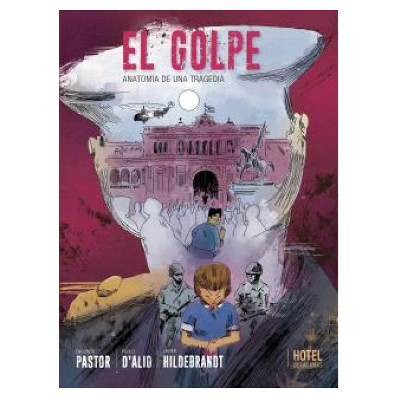 GOLPE, EL - ANATOMIA DE UNA TRAGEDIA