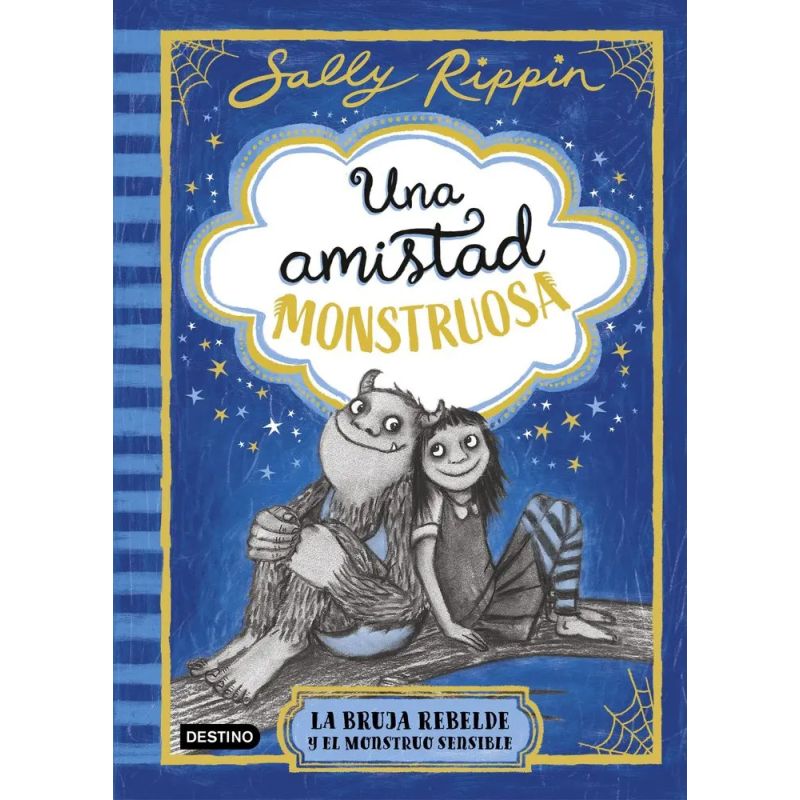 BRUJA REBELDE Y EL MONSTRUO SENSIBLE, LA - UNA AMISTAD MONSTRUOSA 1 - TD (Nuevo)