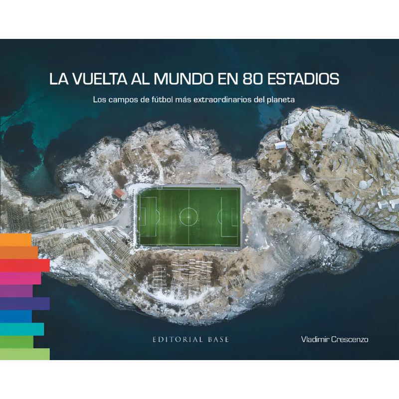 VUELTA AL MUNDO EN 80 ESTADIOS, LA