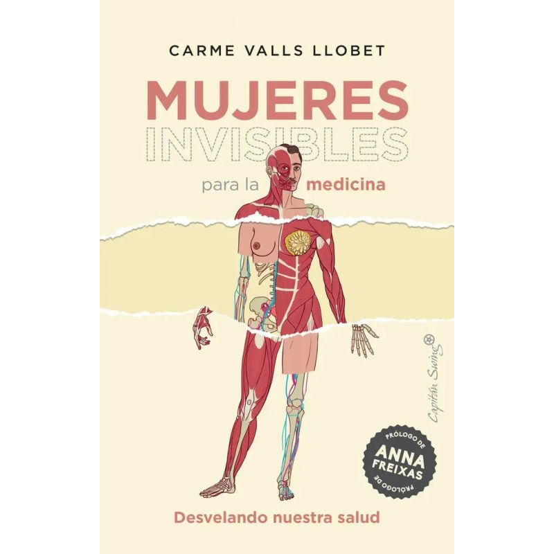 MUJERES INVISIBLES PARA LA MEDICINA - DESVELANDO NUESTRA SALUD 3/ED.