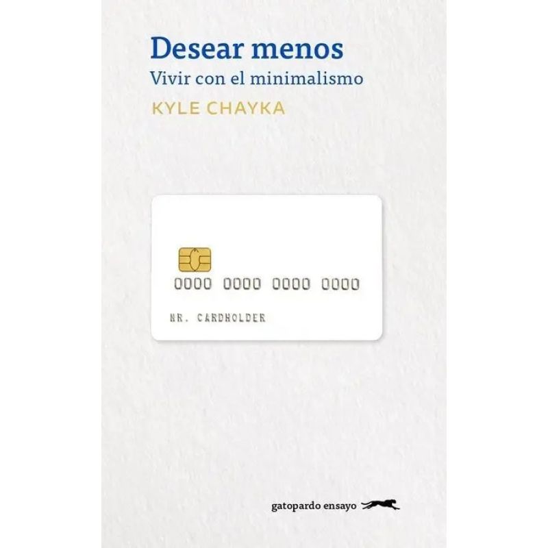DESEAR MENOS - VIVIR CON EL MINIMALISMO (Nuevo)