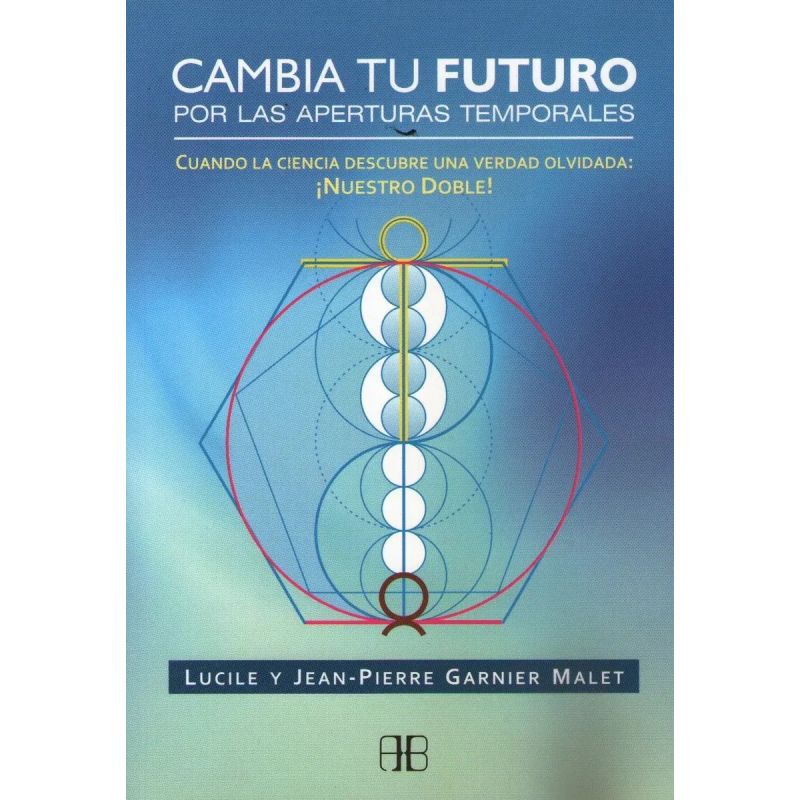 CAMBIA TU FUTURO POR LAS APERTURAS TEMPORALES (Nuevo)