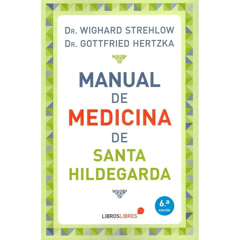 MANUAL DE MEDICINA DE SANTA HILDEGARDA (Nuevo)