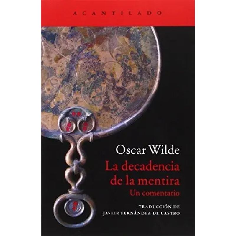 DECADENCIA DE LA MENTIRA, LA - UN COMENTARIO