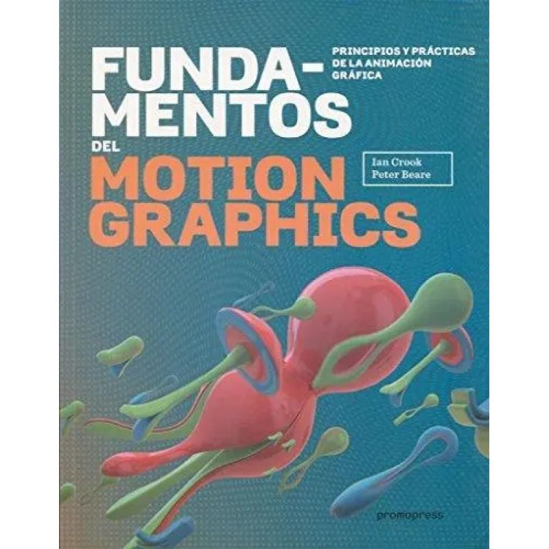 FUNDAMENTOS DEL MOTION GRAPHICS