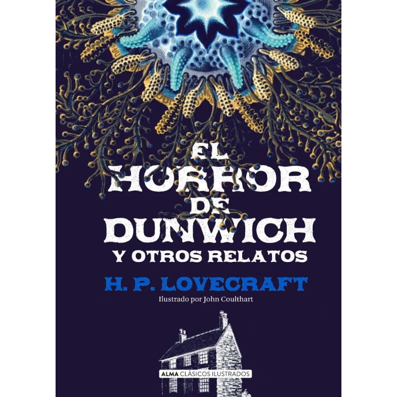 HORROR DE DUNWICH Y OTROS RELATOS, EL - CLASICOS ILUSTRADOS
