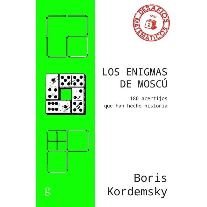 ENIGMAS DE MOSCU, LOS - 180 ACERTIJOS QUE HAN HECHO HISTORIA (Nuevo)