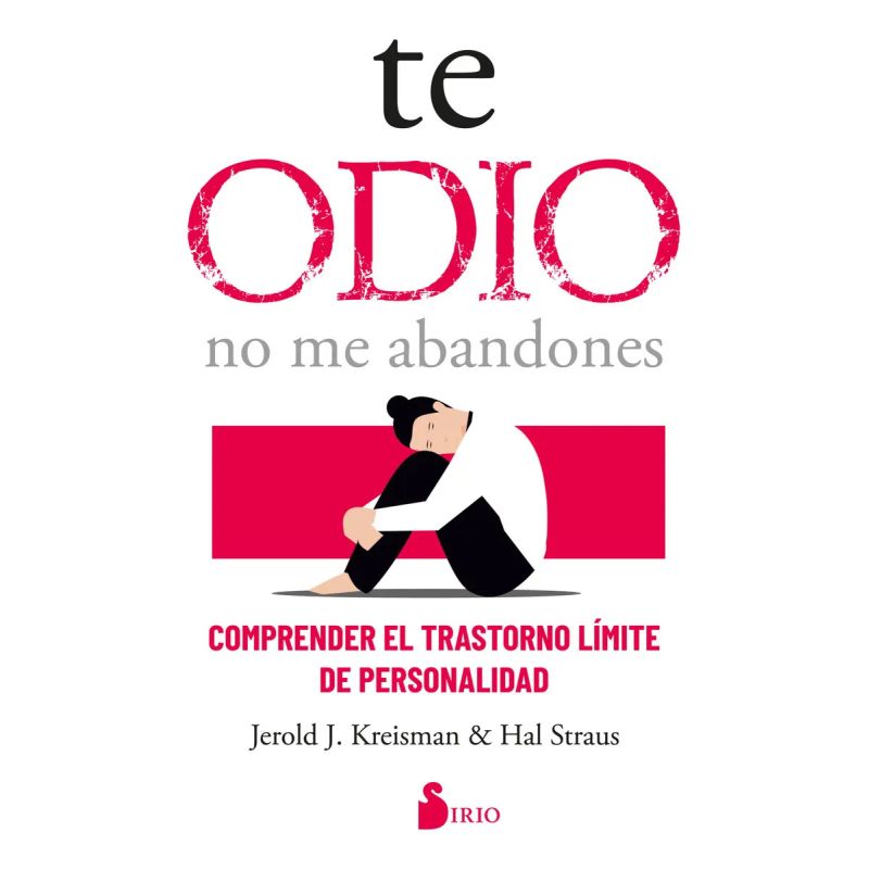 TE ODIO - NO ME ABANDONES
