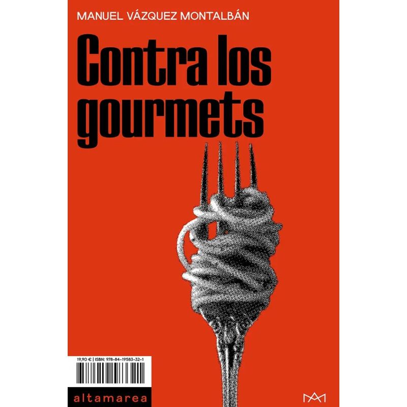 CONTRA LOS GOURMETS (Nuevo)