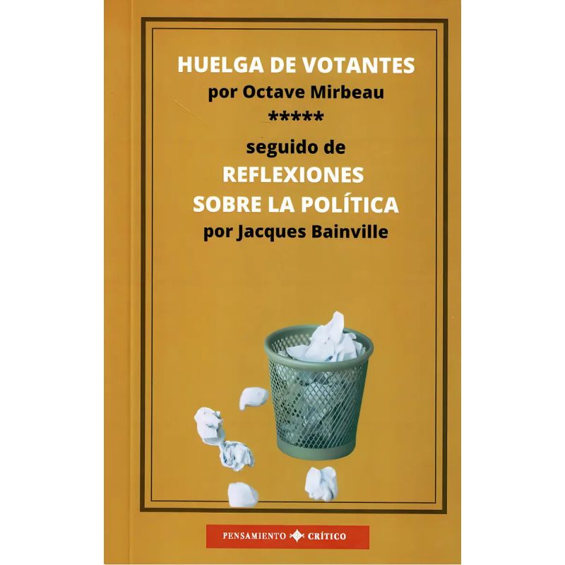 HUELGA DE VOTANTES - REFLEXIONES SOBRE LA POLITICA (Nuevo)