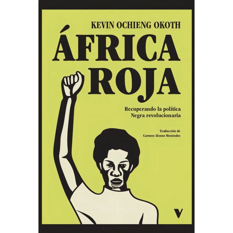 AFRICA ROJA - RECUPERANDO LA POLITICA NEGRA REVOLUCIONARIA