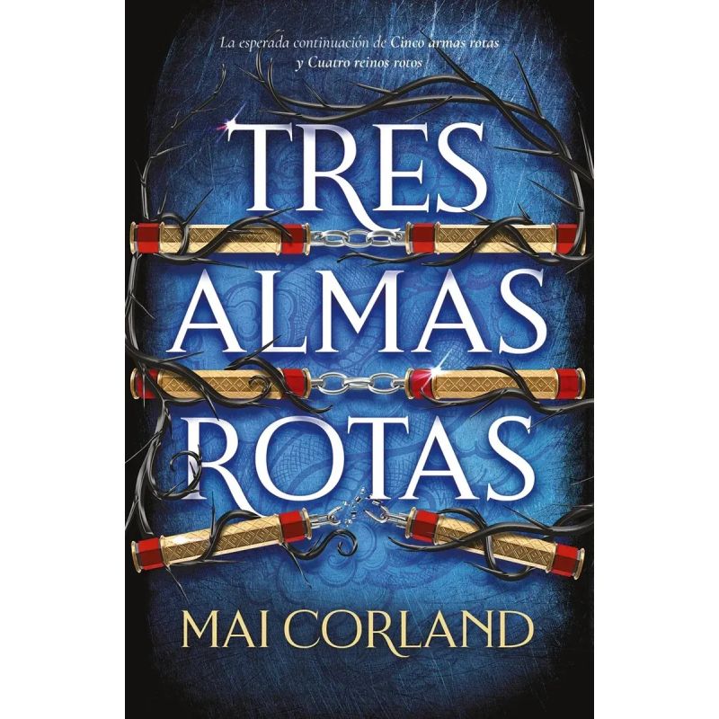 TRES ALMAS ROTAS - THE BROKEN BLADES 3