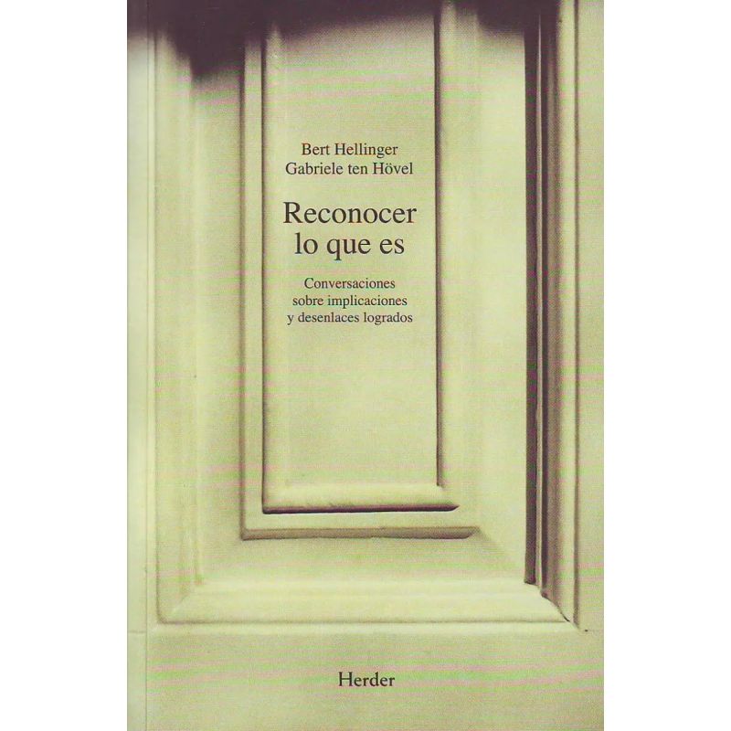 RECONOCER LO QUE ES - CONVERSACIONES SOBRE IMPLICACIONES Y DESENLACES LOGRADOS (Nuevo)