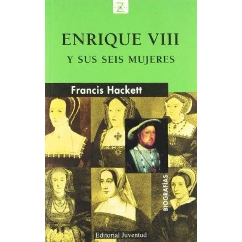 ENRIQUE VIII Y SUS SEIS MUJERES