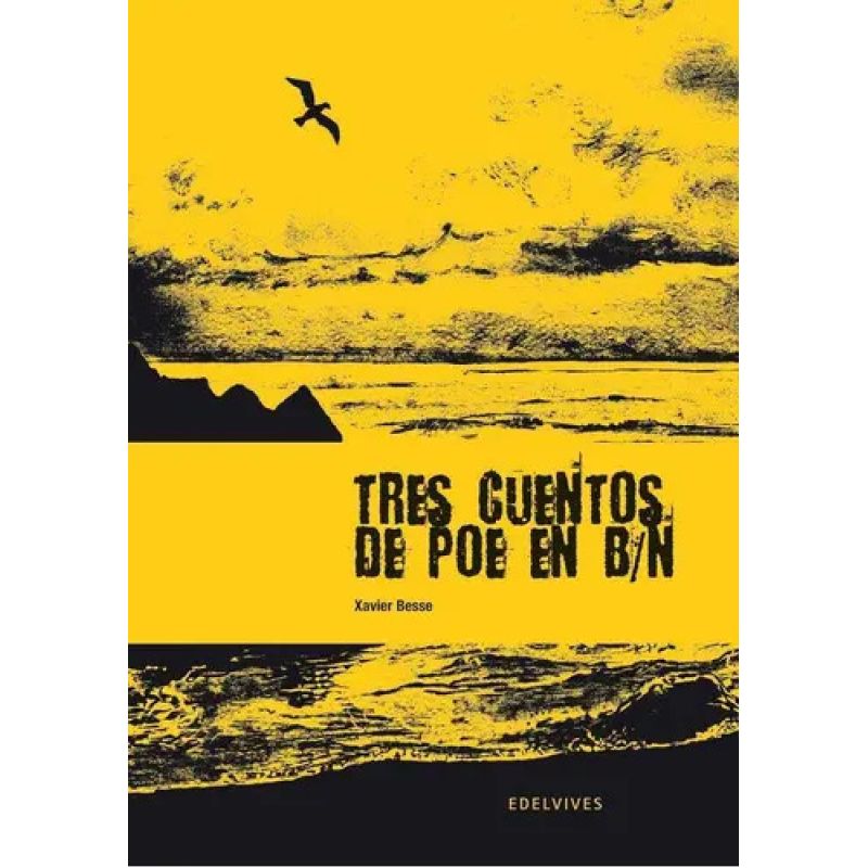 TRES CUENTOS DE POE EN BLANCO Y NEGRO - NOVELA GRAFICA JUVENIL