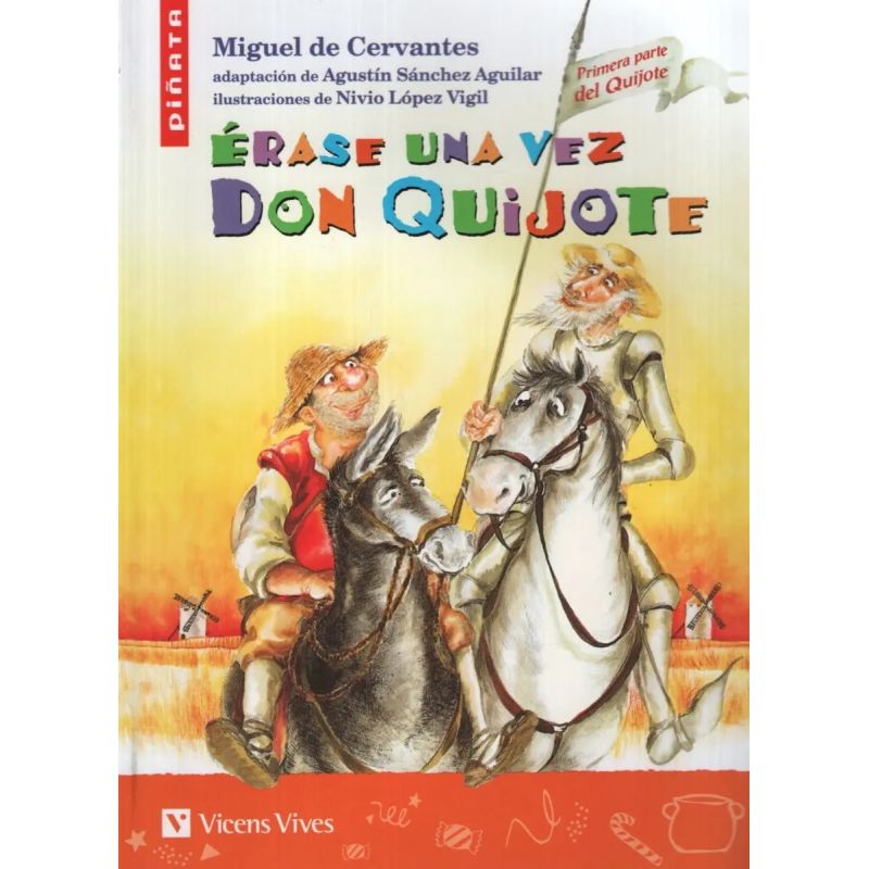 ERASE UNA VEZ DON QUIJOTE - PIÑATA (Nuevo)