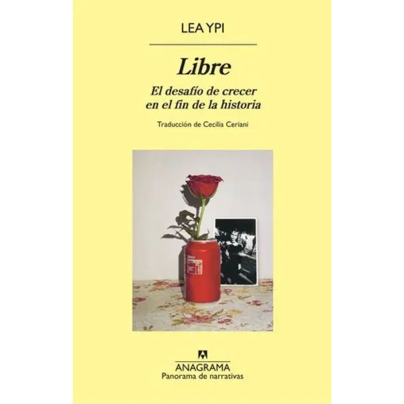 LIBRE - EL DESAFIO DE CRECER EN EL FIN DE LA HISTORIA