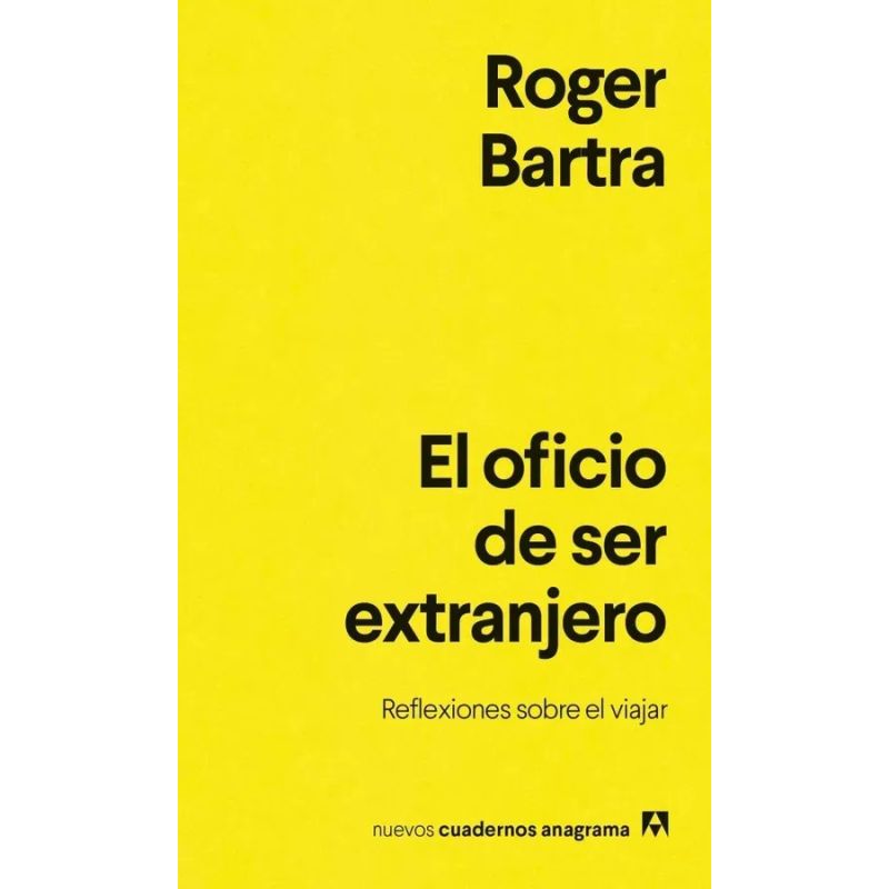OFICIO DE SER EXTRANJERO, EL