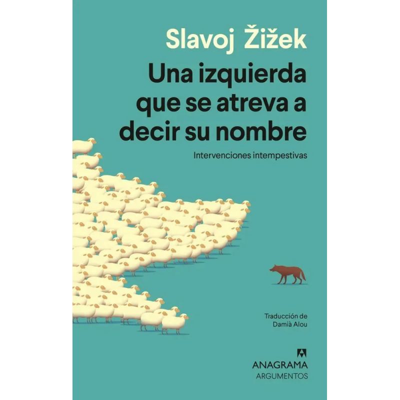 UNA IZQUIERDA QUE SE ATREVA A DECIR SU NOMBRE (Nuevo)