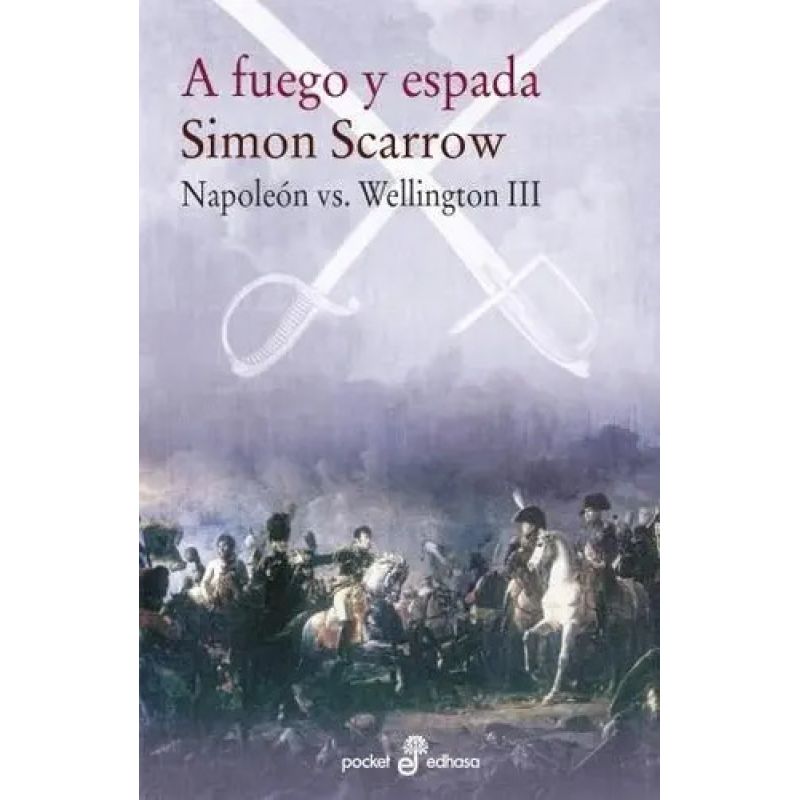 A FUEGO Y ESPADA - NAPOLEON VS. WELLINGTON 3