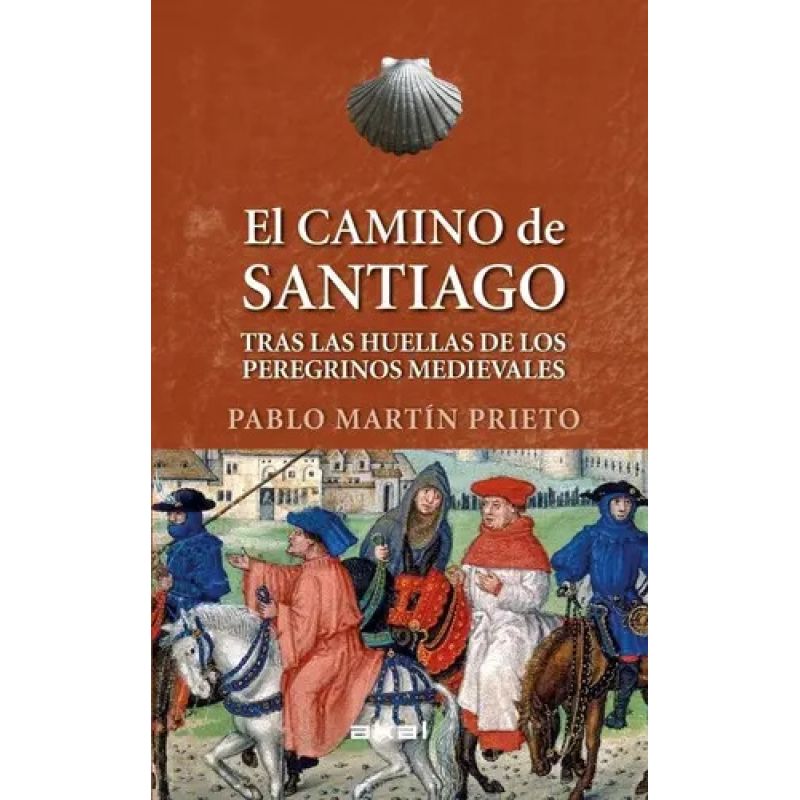 CAMINO DE SANTIAGO, EL - TRAS LAS HUELLAS DE LOS PEREGRINOS MEDIEVALES - TD (Nuevo)