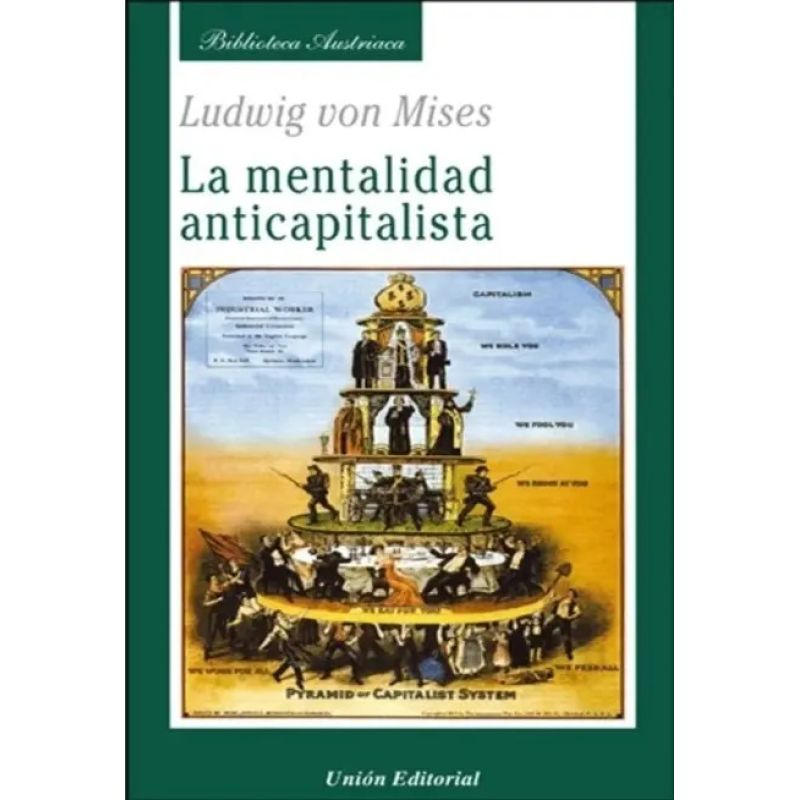 MENTALIDAD ANTICAPITALISTA, LA