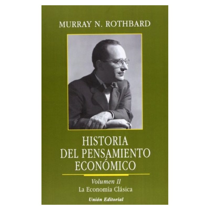 HISTORIA DEL PENSAMIENTO ECONOMICO VOL.2 - LA ECONOMIA CLASICA