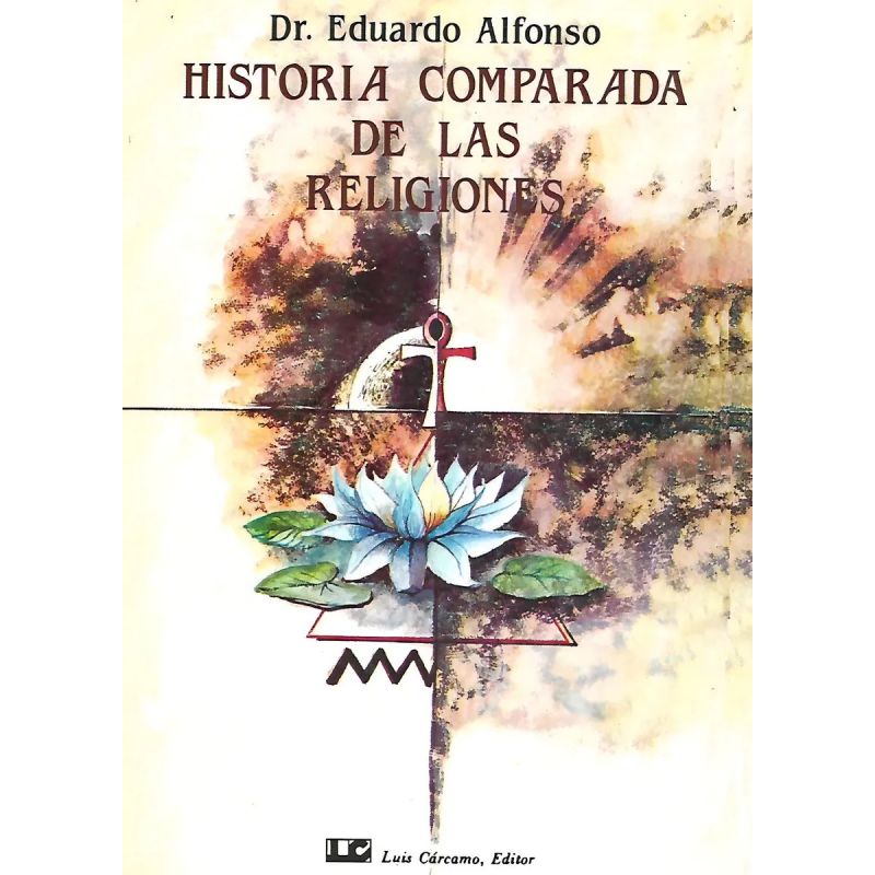 HISTORIA COMPARADA DE LAS RELIGIONES (Nuevo)