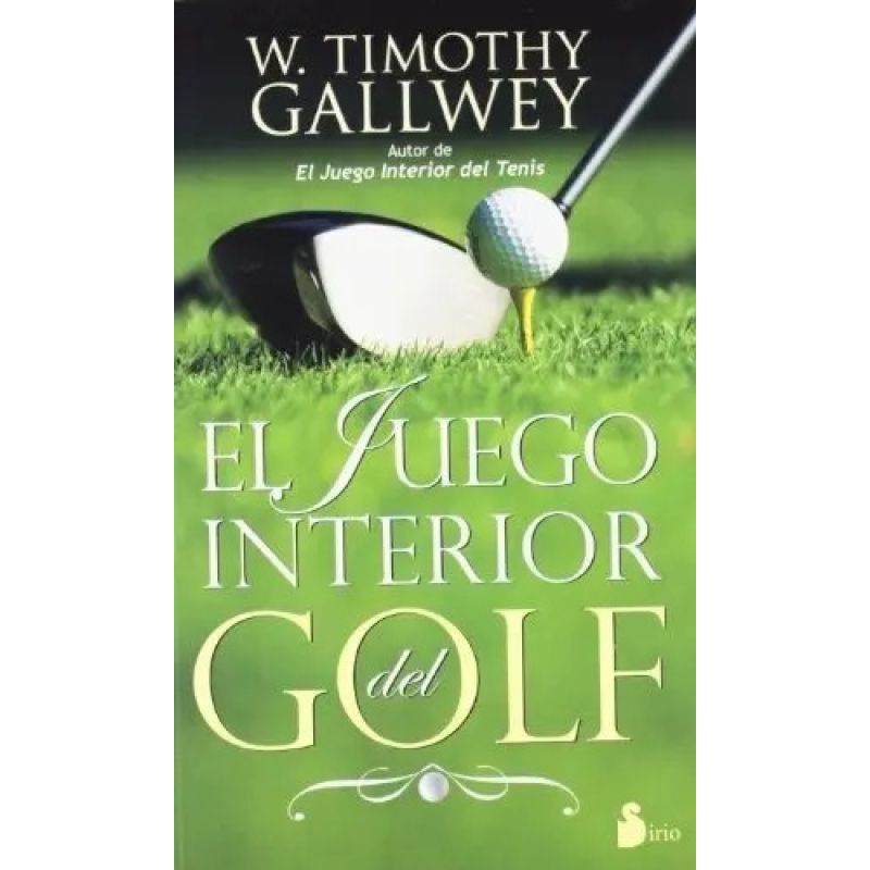 JUEGO INTERIOR DEL GOLF, EL (Nuevo)
