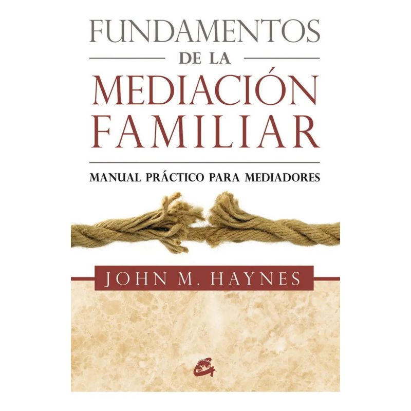 FUNDAMENTOS DE LA MEDIACION FAMILIAR