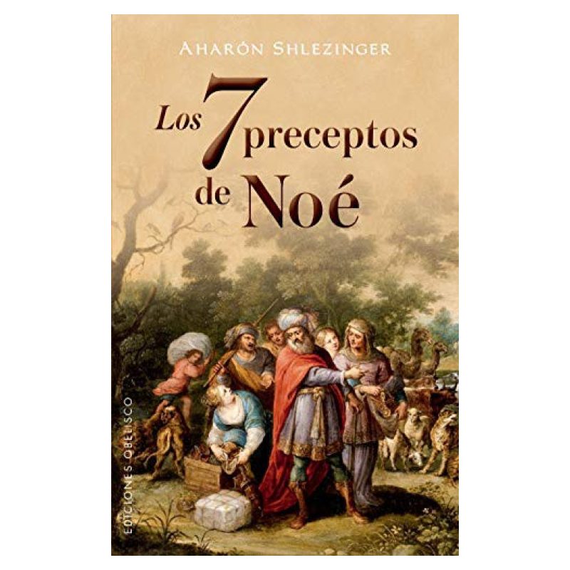 7 PRECEPTOS DE NOE, LOS