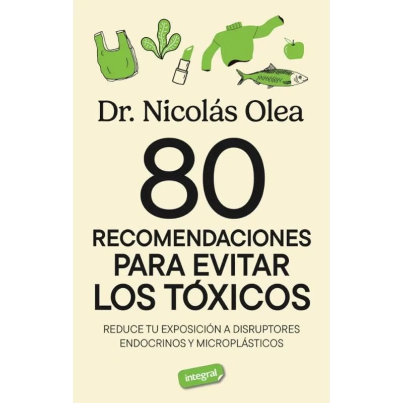80 RECOMENDACIONES PARA EVITAR LOS TOXICOS