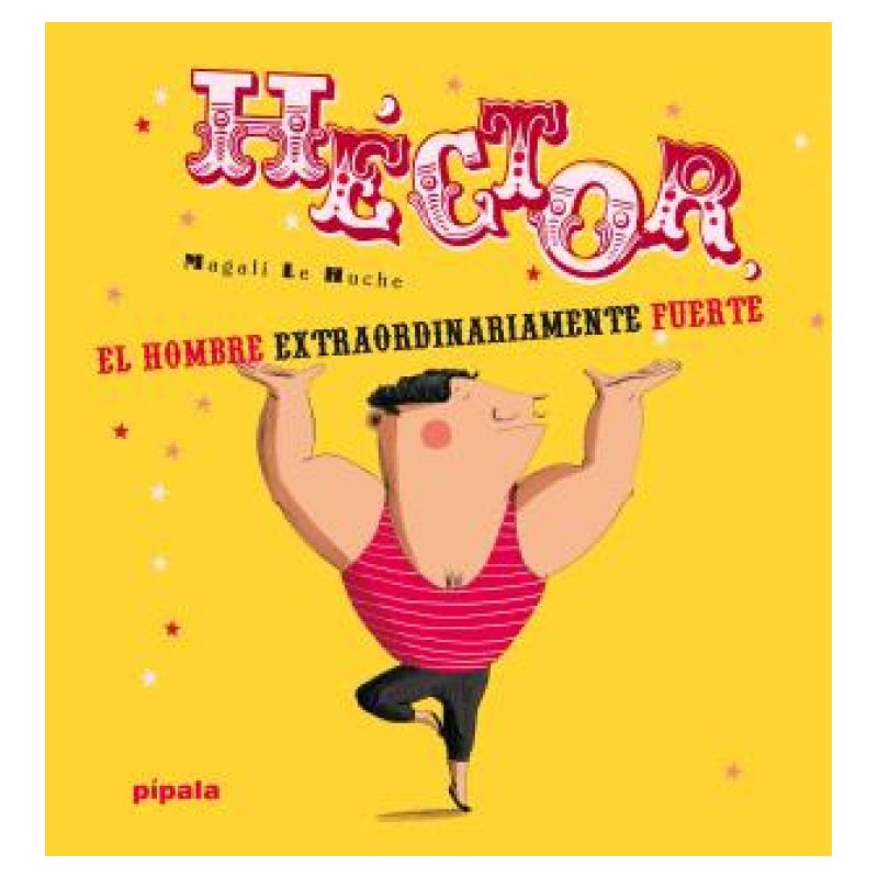 HECTOR, EL HOMBRE EXTRAORDINARIAMENTE FUERTE - TD