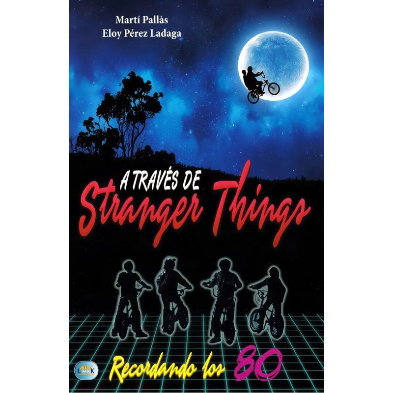 A TRAVES DE STRANGER THINGS (Nuevo)