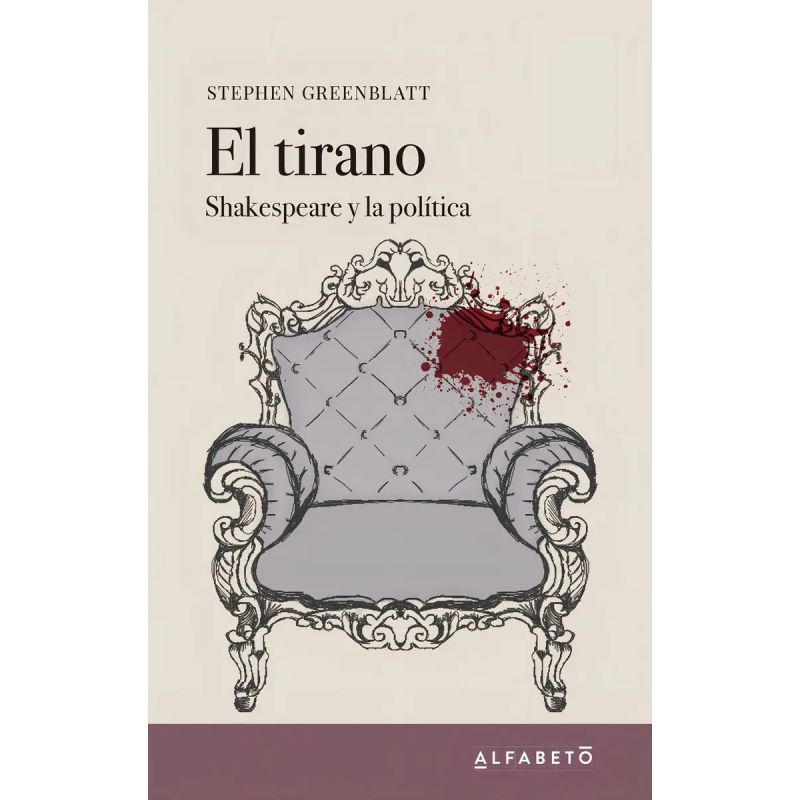 TIRANO, EL - SHAKESPEARE Y LA POLITICA (Nuevo)